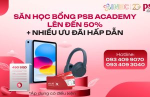 Chọn ngành CNTT, Kỹ thuật và lấy học bổng Học viện PSB